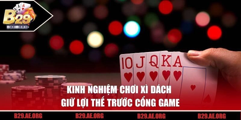 Kinh Nghiệm Chơi Xì Dách